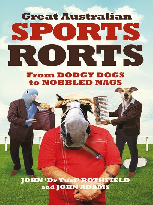 Title details for Great Australian Sports Rorts by John Adams - Available